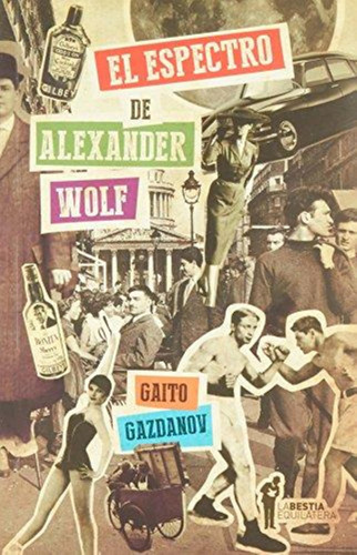 El Espectro De Alexander Wolf - Gaito Gazdanov