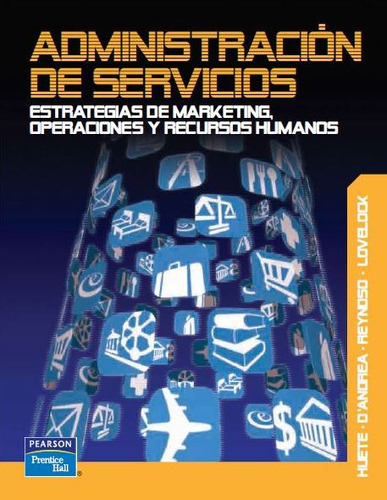 Administracion De Servicios: Marketing, Operación Y Rrhh