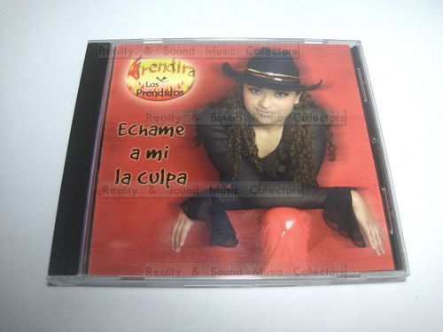 Erendira Y Los Prendidos Echame La Culpa Cd Orfeon 2004