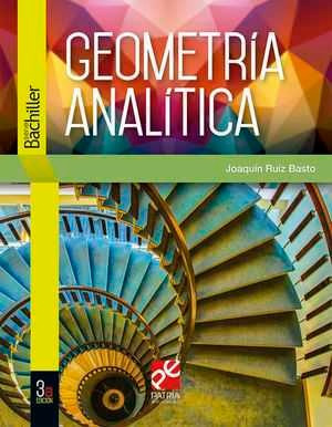 Geometria Analitica. Bachillerato. Serie Bachiller / 3 Ed.