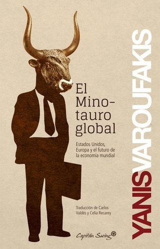 Minotauro Global, El - Yanis Varoufakis