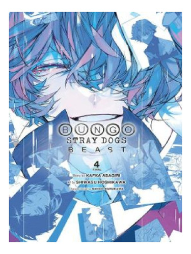 Bungo Stray Dogs: Beast, Vol. 4 - Kafka Asagiri. Eb13