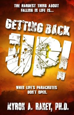 Libro Getting Back Up!: When Life's Parachutes Don't Open...