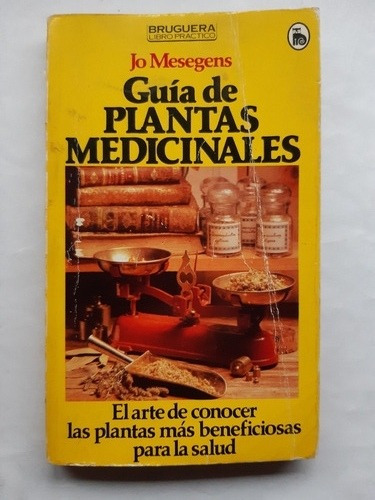 Guía De Plantas Medicinales / Jo Mesegens