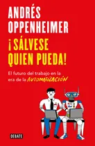 Comprar Libro.- ¡sálvese Quien Pueda! El Futuro Del Trabajo En La Er