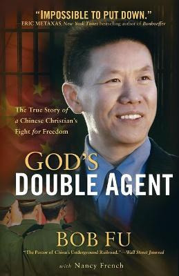 Libro God's Double Agent : The True Story Of A Chinese Ch...