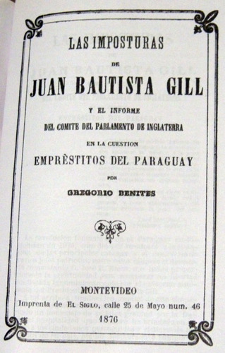 Gregorio Benites Misión En Europa 1872-1874 Paraguay