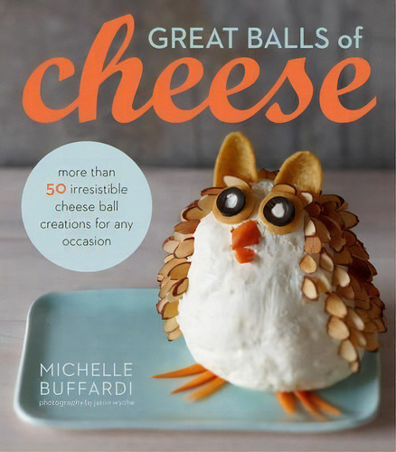 Great Balls Of Cheese, De M. Buffardi. Editorial Houghton Mifflin Harcourt Publishing Company, Tapa Dura En Inglés
