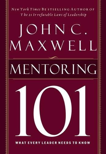 Book : Mentoring 101 - John C. Maxwell