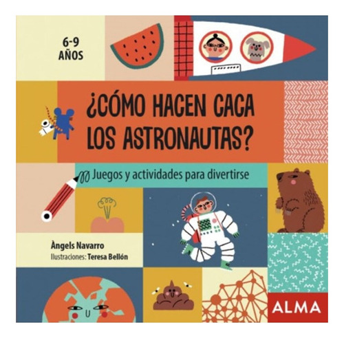 Libro ¿cómo Hacen Caca Los Astronautas? /313