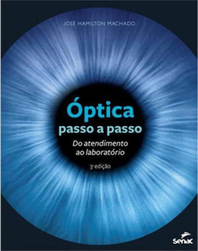 Optica Passo A Passo - Do Atendimento Ao Laboratorio