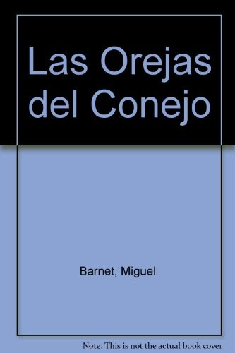 Orejas Del Conejo, Las - Barnet.miguel