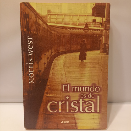 Morris West - El Mundo Es De Cristal