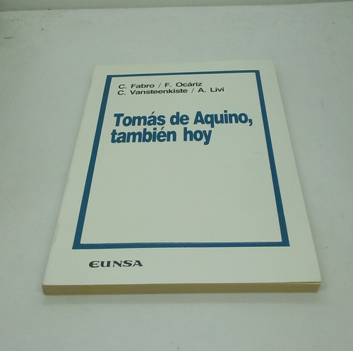 Tomás De Aquino, También Hoy.