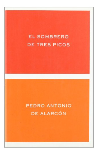 Libro El Sombrero De Tres Picos De Pedro Antonio De Alarcón