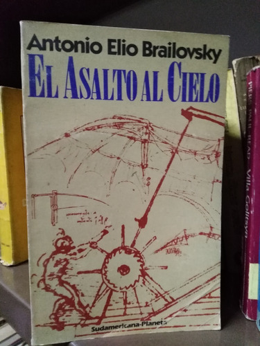 El Asalto Al Cielo - Antonio Elio Brailovsky