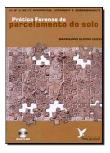 Prática Forense do Parcelamento do Solo, de Maximiliano Silveira Sabóia. Editorial Vale do Mogi, tapa mole en português