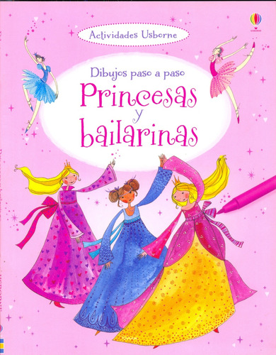 Dibujos Paso A Paso - Princesas Y Bailarinas - Fiona Watt