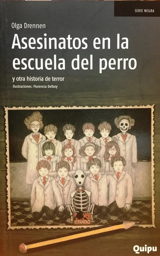 Asesinatos En La Escuela Del Perro, Olga Drennen