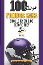 Comprar Libro 100 Things Vikings Fans Should Know And Do Before Th