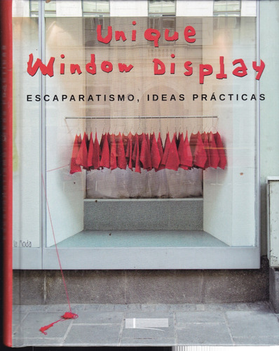 Unique Window Display - Escaparatismo, Ideas Prácticas