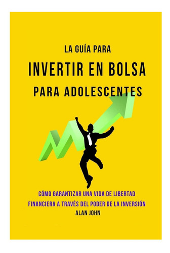 Libro: La Guía Moderna Para Invertir En La Bolsa De Valores