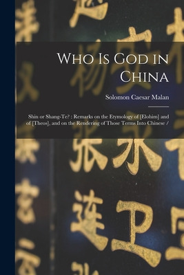 Libro Who Is God In China: Shin Or Shang-te?: Remarks On ...