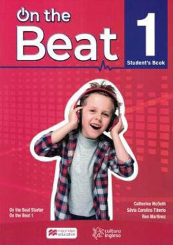 On The Beat 1 - Student's Book - Cultura Inglesa, De Martinez, Ron. Editora Macmillan Do Brasil, Capa Mole Em Inglês