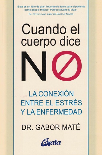 Cuando El Cuerpo Dice No - Gabor Mate