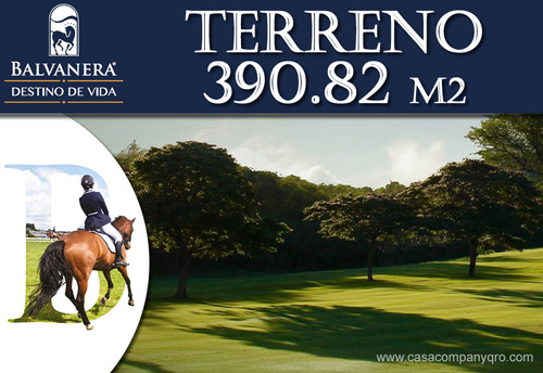 En Venta Terreno En Balvanera Polo & Country Club De 390