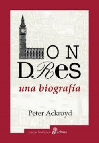 Londres, Una Biografia