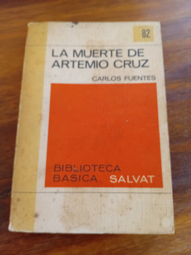 La Muerte De Artemio Cruz Carlos Fuentes Salvat (Usado)