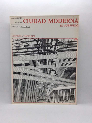 Nacimiento De Una Ciudad Moderna - David Macaulay