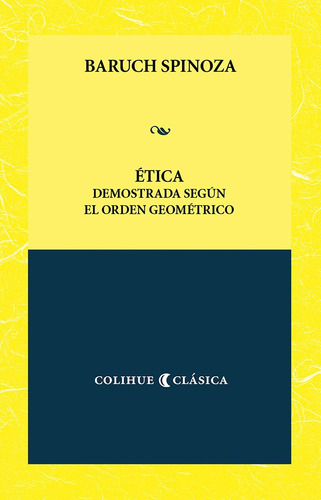 Ética Demostrada Según El Orden Geométrico - Spinoza, Benedi