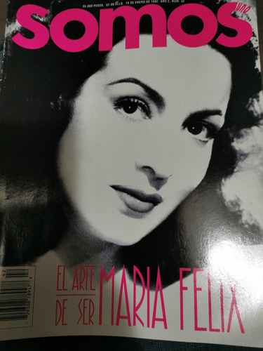 Revista Somos El Arte De Ser María Félix Año 1992