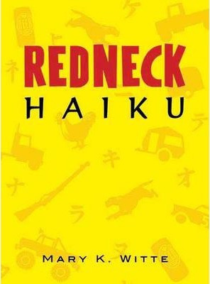 Libro Redneck Haiku - Mary K. Witte