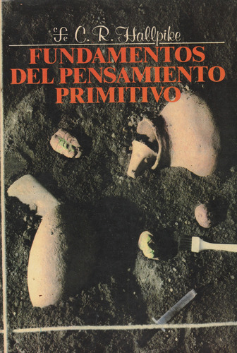 Fundamentos Del Pensamieto Primitivo  C.r Hallpike 