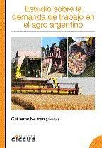 Libro Estudio Sobre La Demanda De Trabajo En El Agro Argenti