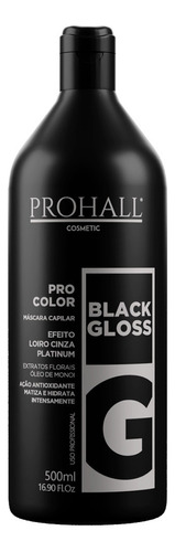 Máscara Matizador Loiro Cinza Black Gloss Prohall 500ml