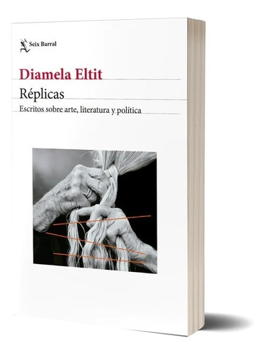 Replicas - Diamela Eltit - Seix Barral