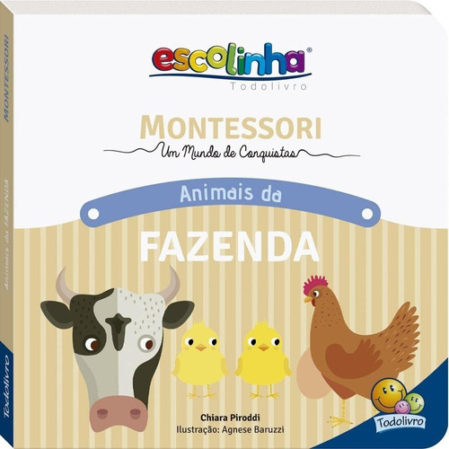 Livro Montessori Meu Primeiro Livro ... Animais Da Fazenda (escolinha)