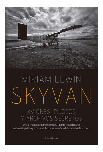 Skyvan. Aviones, Pilotos Y Archivos Secretos Roger Lewin Su