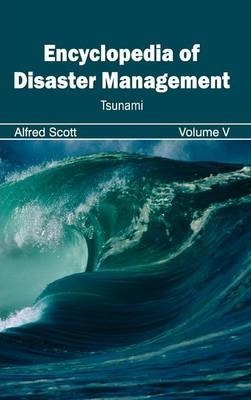 Libro Encyclopedia Of Disaster Management: Volume V (tsun...