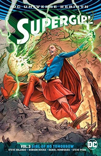 Supergirl Vol 3 Nina De No Manana Renacimiento
