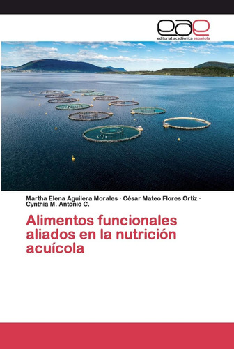 Libro: Alimentos Funcionales Aliados En La Nutrición Acuícol