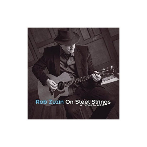 Zuzin Rob On Steel Strings: A Tribute To Abba Usa Import Cd