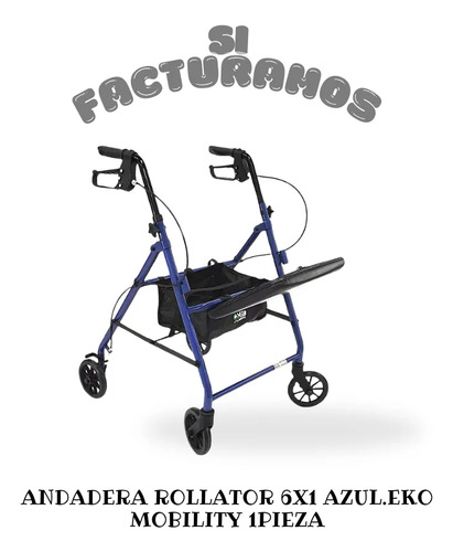 Andadera Rollator 6x1 Azul.eko Mobility 1 Pieza
