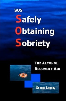 Libro Sos Safely Obtaining Sobriety - George Legacy