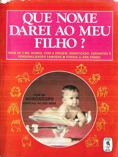 Que Nome Darei Ao Meu Filho ? Edições De Ouro