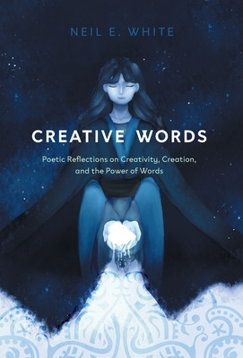 Libro Creative Words: Poetic Reflections On Creativity, C...